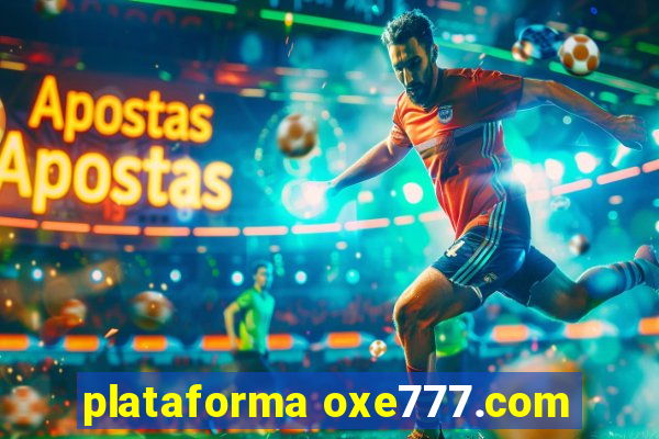 plataforma oxe777.com